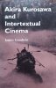 James Goodwin Akira Kurosawa and Intertextual Cinema